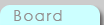 �Խ���(Board)
